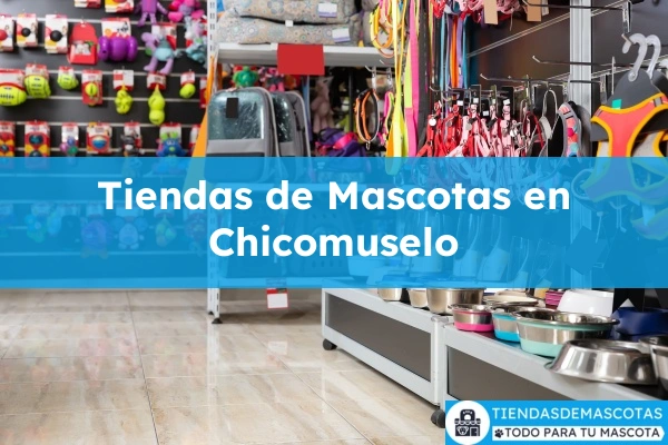 Tiendas de mascotas en Chicomuselo