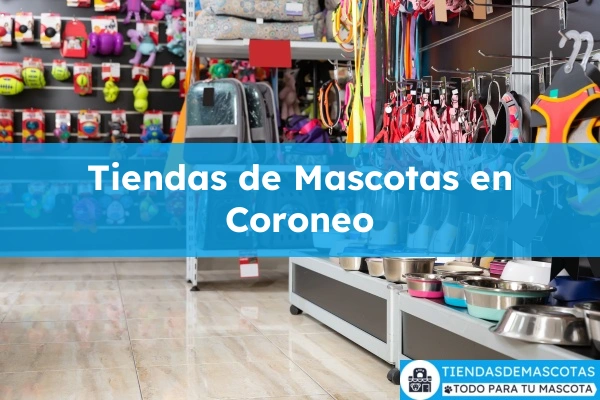 Tiendas de mascotas en Coroneo