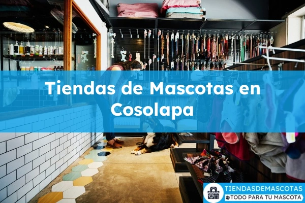 Tiendas de mascotas en Cosolapa