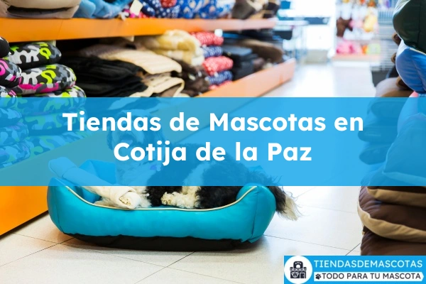 Tiendas de mascotas en Cotija de la Paz