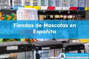 Tiendas de mascotas en Españita