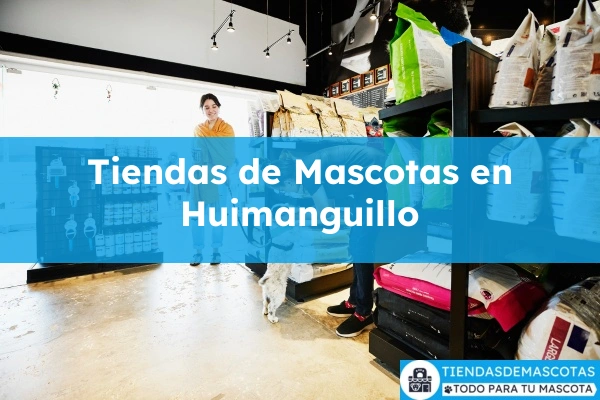 Tiendas de mascotas en Huimanguillo