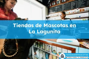 Tiendas de mascotas en La Lagunita