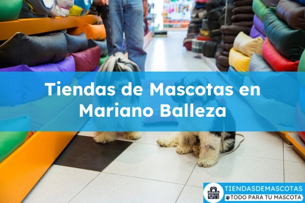 Tiendas de mascotas en Mariano Balleza