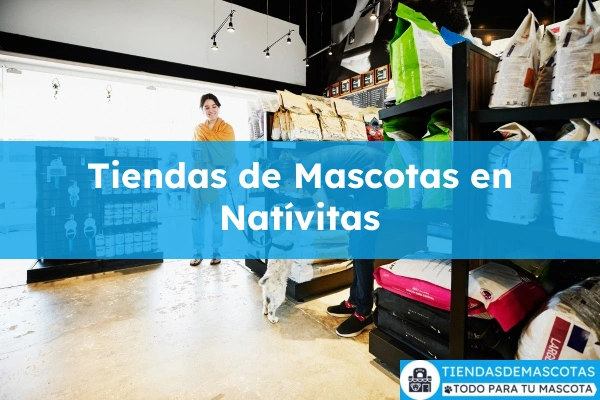 Tiendas de mascotas en Natívitas
