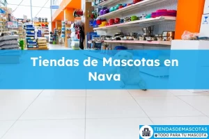 Tiendas de mascotas en Nava